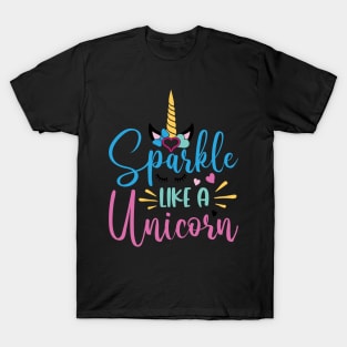 sparkle like a unicorn T-Shirt